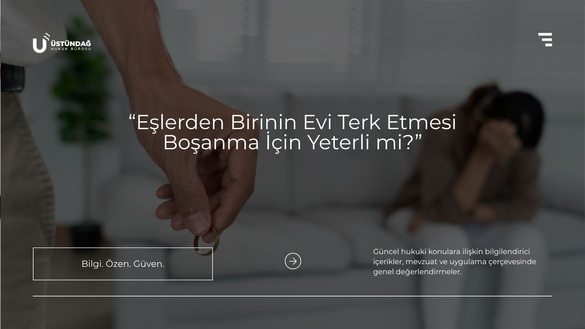 Eşlerden Birinin Evi Terk Etmesi Boşanma İçin Yeterli mi?