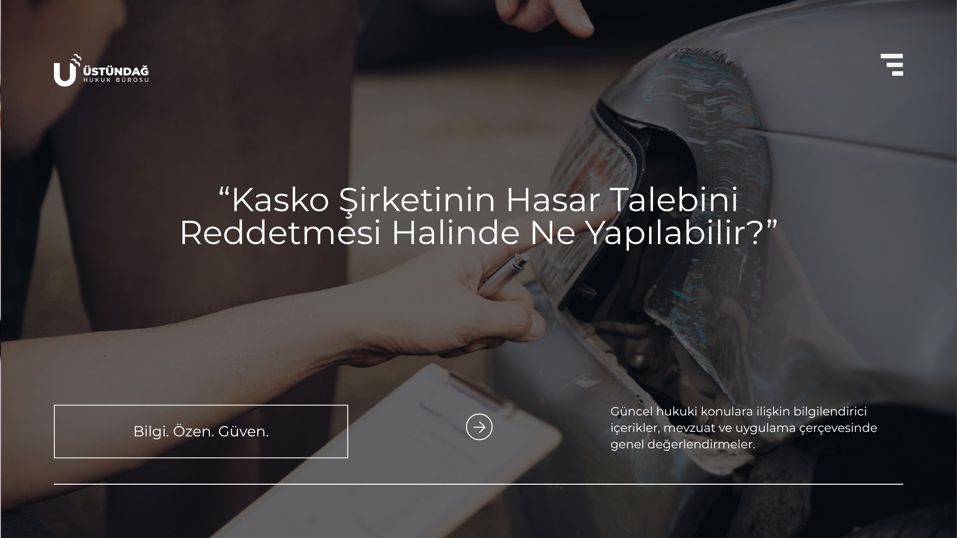 Kasko Şirketinin Hasar Talebini Reddetmesi Halinde Ne Yapılabilir?